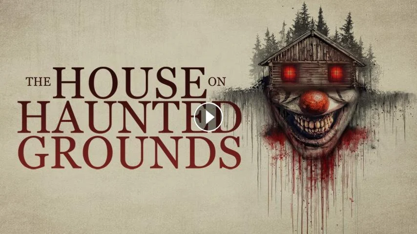 The House on Haunted Grounds 2026 مترجم